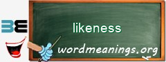 WordMeaning blackboard for likeness